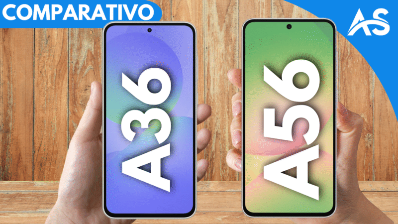Comparativo Samsung A36 vs Samsung A56