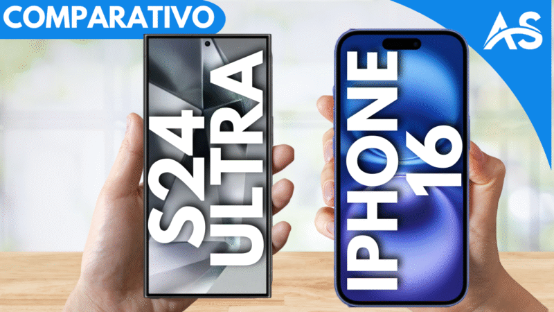 Comparativo Samsung S24 Ultra vs iPhone 16